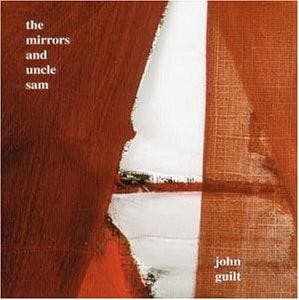 cd - John Guilt - The Mirrors And Uncle Sam, Verzenden, Zo goed als nieuw