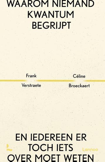 Waarom niemand kwantum begrijpt en iedereen er toch iets, Boeken, Verzenden, Gelezen, Céline Broeckaert