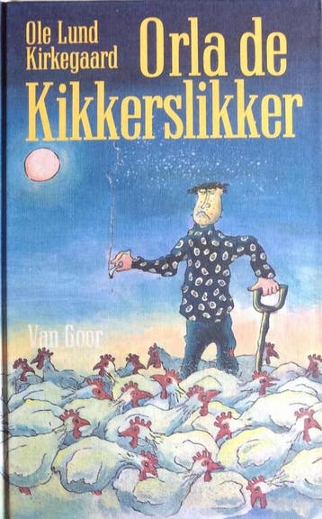 Orla de kikkerslikker - Ole Lund Kirkegaard 9789000026838, Verzenden, Gelezen, Ole Lund Kirkegaard