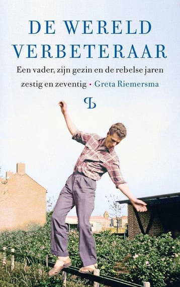 9789463824910 De wereldverbeteraar Greta Riemersma, Boeken, Verzenden, Nieuw, Greta Riemersma