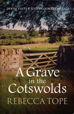 A Grave in the Cotswolds 9780749021962 Rebecca Tope, Verzenden, Gelezen, Rebecca Tope