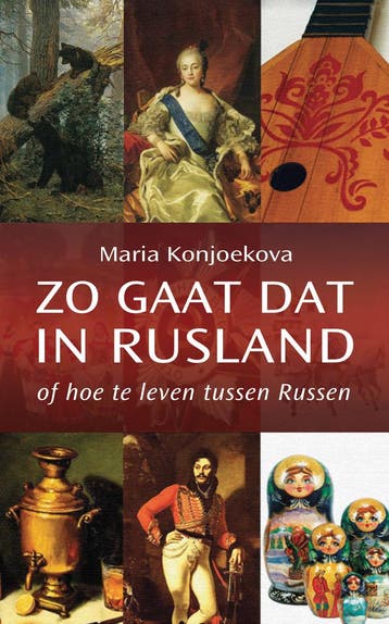 Zo gaat dat in Rusland - Maria Konjoekova 9781909156395, Verzenden, Zo goed als nieuw, Maria Konjoekova