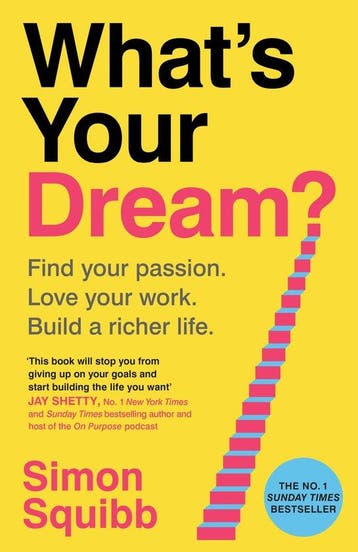 Whats Your Dream? - Simon Squibb 9781529935585, Verzenden, Zo goed als nieuw, Simon Squibb