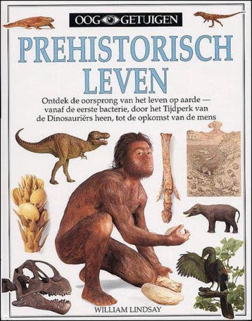 Prehistorisch leven / Ooggetuigen - W. Lindsay 9789045900100, Boeken, Kinderboeken | Jeugd | 10 tot 12 jaar, Verzenden, Gelezen