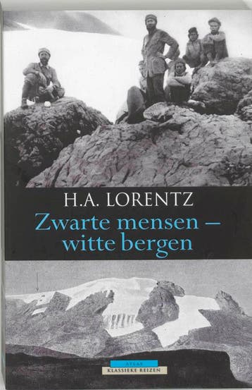 Zwarte mensen, witte bergen / Atlas Klassieke reizen, Verzenden, Gelezen, H.A. Lorentz