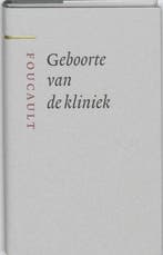 Geboorte van de kliniek - Michel Foucault - 9789085065234 -, Boeken, Verzenden, Nieuw