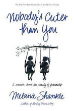 Nobodys Cuter Than You 9781414397481 Melanie Shankle, Verzenden, Gelezen, Melanie Shankle