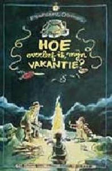 Hoe overleef ik mijn vakantie ? / Hoe overleef ik / 1, Verzenden, Gelezen, Francine Oomen