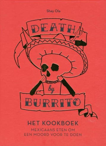 Boek Death by burrito 9789048311170, Boeken, Verzenden, Zo goed als nieuw