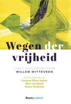 Wegen der vrijheid 9789462905498, Verzenden, Zo goed als nieuw