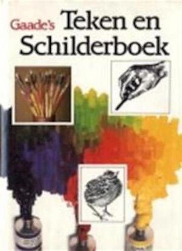 Gaade s teken en schilderboek - Jaxtheimer 9789060171189, Verzenden, Zo goed als nieuw, Jaxtheimer
