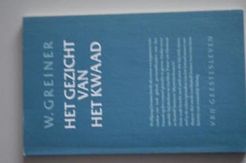 Het gezicht van het kwaad - Greiner 9789060382363, Verzenden, Gelezen, Greiner