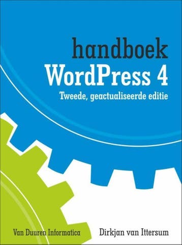 Handboek WordPress 4 - Dirkjan van Ittersum 9789059408852, Verzenden, Gelezen, Dirkjan van Ittersum