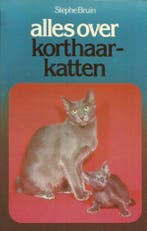 Alles over korthaarkatten 9789010023582 Bruin, Verzenden, Gelezen, Bruin