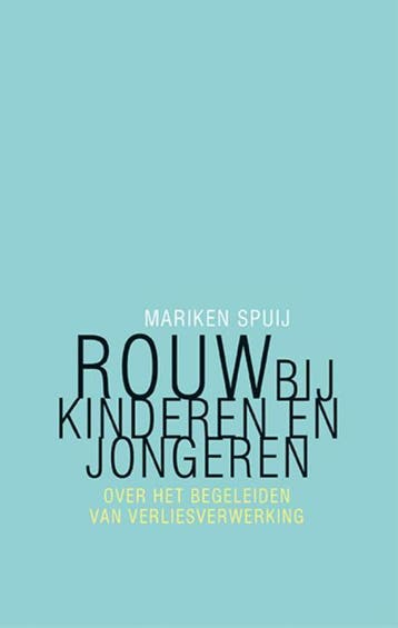 Rouw bij kinderen en jongeren - Mariken Spuij 9789057124556, Verzenden, Zo goed als nieuw, Mariken Spuij