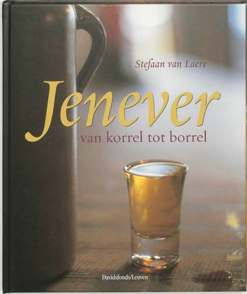 JENEVER VAN KORREL TOT BORREL - S. van Laere 9789058263490, Verzenden, Zo goed als nieuw, S. van Laere