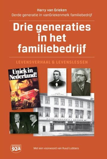 Drie generaties in het familiebedrijf - Harry Van Grieken, Verzenden, Zo goed als nieuw, Harry Van Grieken