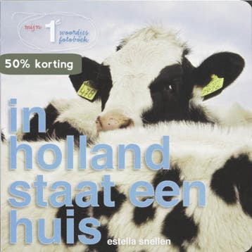In Holland staat een huis / Mijn 1e woordjes fotoboek, Verzenden, Gelezen, E. Snellen