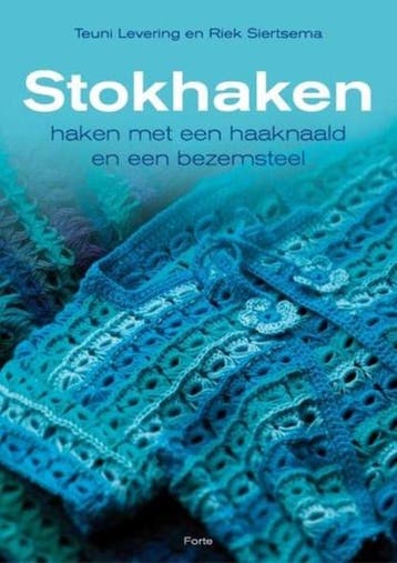 Stokhaken | 9789058779717 | Teuni Levering; Riek Siertsema, Ophalen of Verzenden, Zo goed als nieuw, Teuni Levering; Riek Siertsema