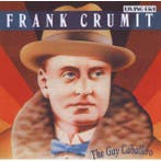 cd - Frank Crumit - The Gay Caballero, Verzenden, Zo goed als nieuw