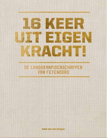 16 keer uit eigen kracht! 9789492881779 Henk van den Dungen, Verzenden, Zo goed als nieuw, Henk van den Dungen
