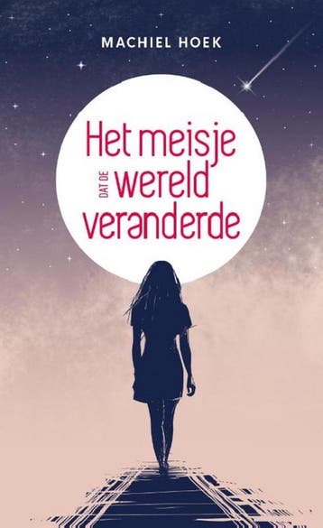 Het meisje dat de wereld veranderde - Machiel Hoek, Boeken, Verzenden, Gelezen, Machiel Hoek