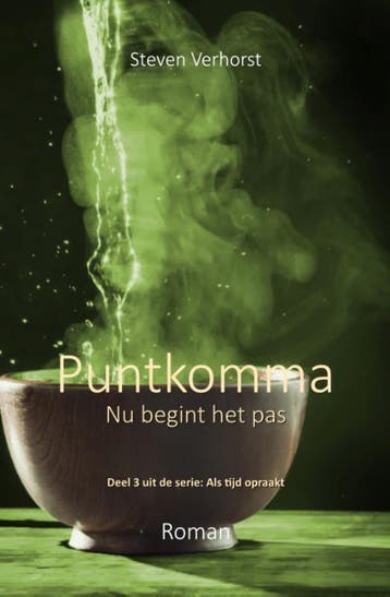 Puntkomma / Als tijd opraakt / 3 - Steven Verhorst, Verzenden, Gelezen, Steven Verhorst