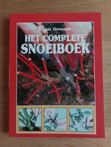 Het complete snoeiboek - Grounds 9789025204433, Verzenden, Gelezen, Grounds