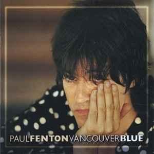 cd - Paul Fenton - Vancouver Blue, Verzenden, Zo goed als nieuw