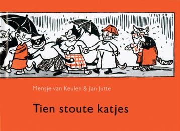 Tien stoute katjes 9789045015064 Mensje van Keulen, Verzenden, Zo goed als nieuw, Mensje van Keulen