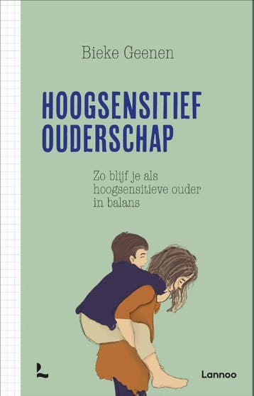 Hoogsensitief ouderschap - Bieke en 9789401465878, Verzenden, Zo goed als nieuw, Bieke en