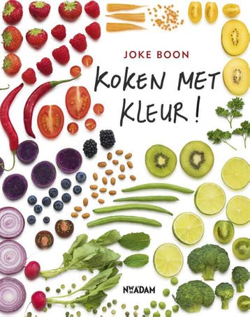 Koken Met Kleur! | Joke Boon | Nieuw, Boeken, Kookboeken, Ophalen of Verzenden, Nieuw, Joke Boon