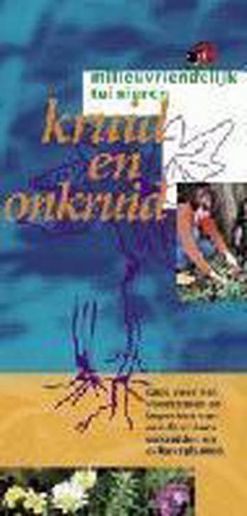 Kruid en onkruid / Milieuvriendelijk tuinieren - J. Nijman, Verzenden, Gelezen, J. Nijman