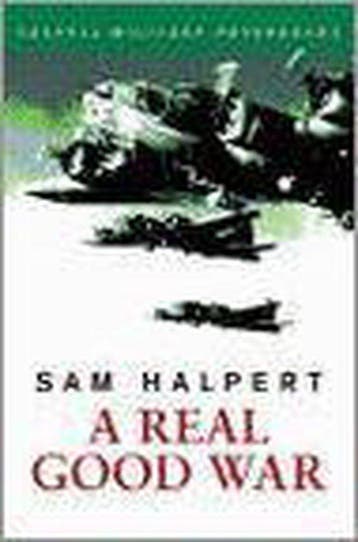 A Real Good War (Cassell Military Paperbacks)-Sam Halpert, Verzenden, Zo goed als nieuw, Sam Halpert