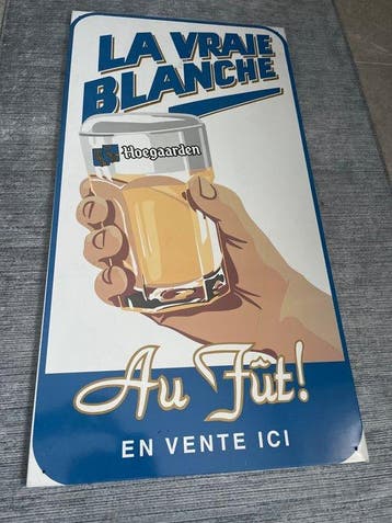 Hoegaarden - De echte Blanche op vat - Reclamebord -