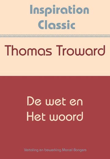 De wet en het woord / Inspiration Classic / 33 9789077662816, Verzenden, Zo goed als nieuw, Thomas Troward