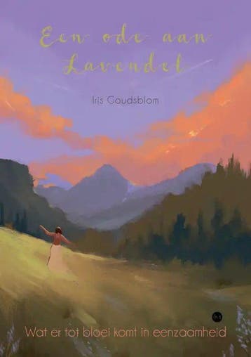 Een ode aan Lavendel - Iris Goudsblom 9789464895957, Verzenden, Gelezen, Iris Goudsblom