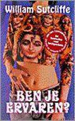 Ben je ervaren ? 9789053337677 W. Sutcliffe, Verzenden, Gelezen, W. Sutcliffe