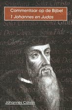 De eerste brief van Johannes / Commentaar op de bijbel / 1, Verzenden, Zo goed als nieuw, Johannes Calvijn