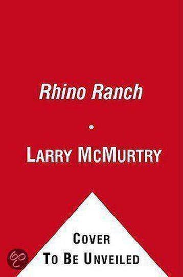 Rhino Ranch - Larry Mcmurtry 9781439156391, Verzenden, Gelezen, Larry Mcmurtry