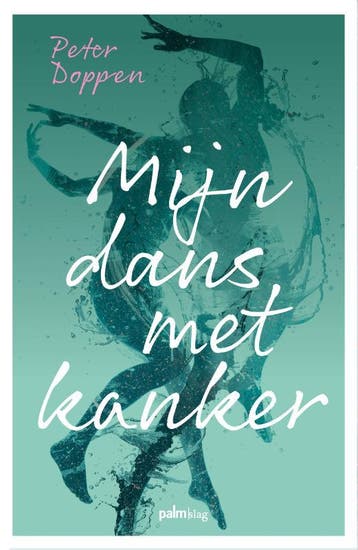 Mijn Dans Met Kanker | Peter Doppen | Nieuw, Ophalen of Verzenden, Nieuw, Peter Doppen