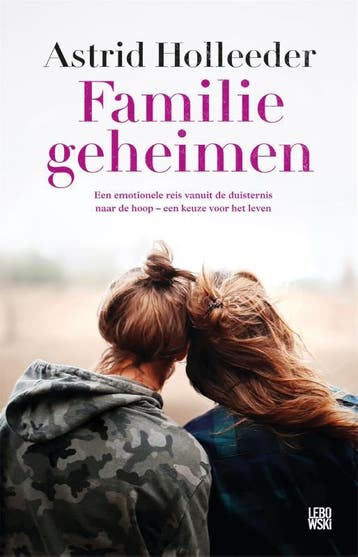 Familiegeheimen / De Holleeder trilogie / 3 - Astrid, Verzenden, Gelezen, Astrid Holleeder