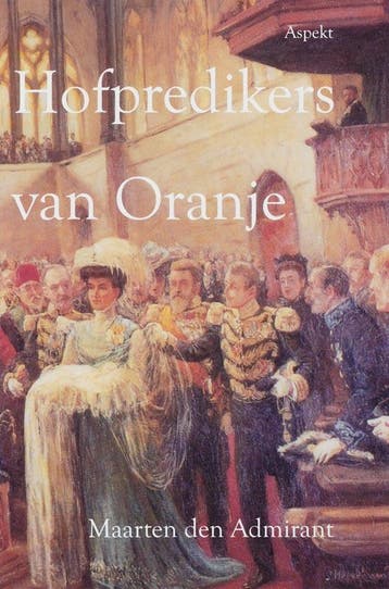 Hofpredikers van Oranje - M. den Admirant 9789059113336, Verzenden, Gelezen, M. den Admirant