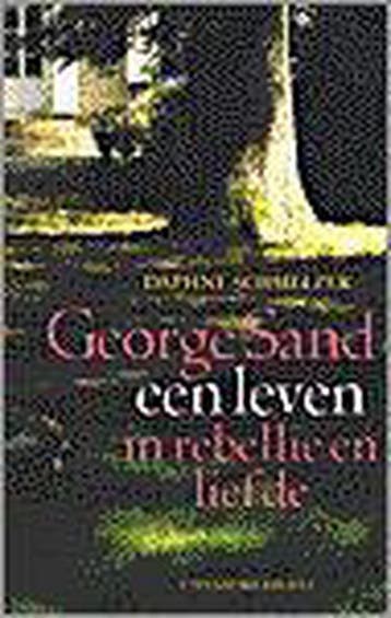 George Sand, een leven in rebellie en liefde - D. Schmelzer, Verzenden, Gelezen, D. Schmelzer