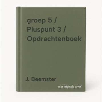 groep 5 / Pluspunt 3 / Opdrachtenboek - J. Beemster, Verzenden, Gelezen, J. Beemster