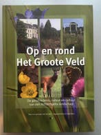Op en rond Het Groote Veld 9789078115304 J.. Teeuwen, Verzenden, Gelezen, J.. Teeuwen