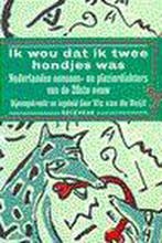 Ik wou dat ik twee hondjes was 9789057132186, Verzenden, Gelezen, Vic van de Reijt