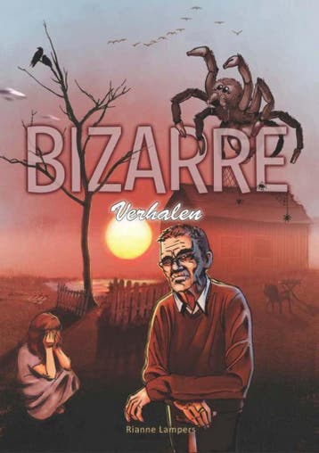Bizarre verhalen - Rianne Lampers 9789491300080, Verzenden, Gelezen, Rianne Lampers