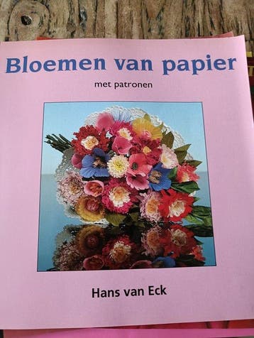 Bloemen van papier / Cantecleer hobbywijzer / 109 H. van Eck, Verzenden, Gelezen, H. van Eck