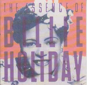 cd - Billie Holiday - The Essence Of Billie Holiday, Verzenden, Zo goed als nieuw